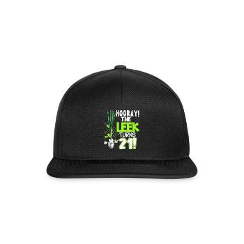 21th Bday Hooray The Leek Turns 21 Years Old - Snapback Cap - black/black - Front