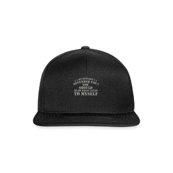 My Opinion Offended You Shirt Adult Humor Novelty - Snapback Cap - black/black - Front