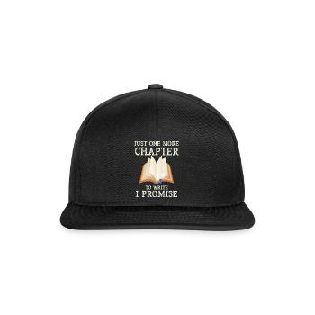 Just One More Chapter To Write I Promise Writing - Snapback Cap - black/black - Front