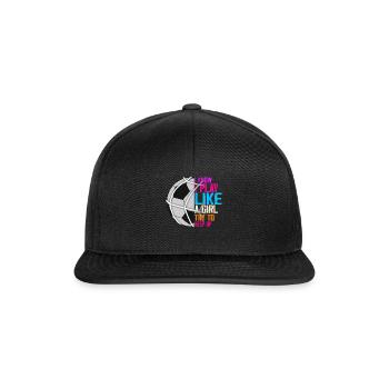 Ich weiß, dass ich wie ein Mädchen spiele, das versucht, lustig zu bleiben - Snapback Cap - Schwarz/Schwarz - Vorne