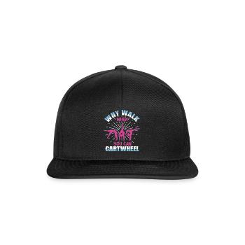 Warum laufen, wenn Sie Wagenrad-Gymnastik können - Snapback Cap - Schwarz/Schwarz - Vorne