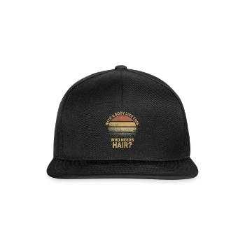 With A Body Like This Who Needs Hair - Snapback Cap - black/black - Front