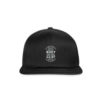 With A Body Like This Who Needs Hair - Snapback Cap - black/black - Front