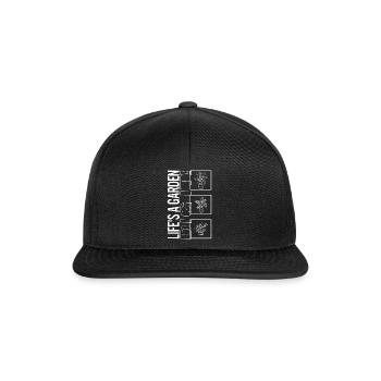 Life's A Garden Dig It, Garden Plant Gardening - Snapback Cap - black/black - Front