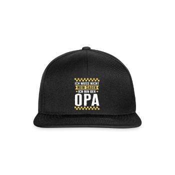 Großvater T-Shirt, ich muss nicht nein sagen, ich - Snapback Cap - black/black - Front