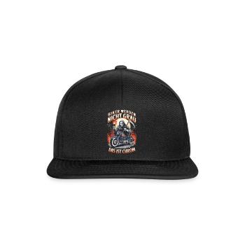 Werden Nicht Grau Das Ist Chrom Motorradfahrer - Snapback Cap - Schwarz/Schwarz - Vorne