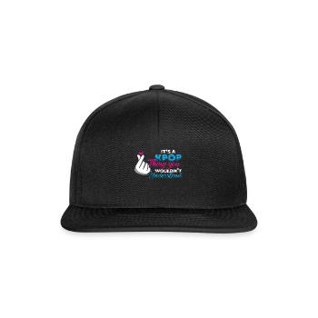 Kpop thing you don't understand - Snapback Cap - black/black - Front