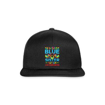 I wear blue for my sister autism - Snapback Cap - black/black - Front