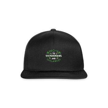 St Patricks Day Prone To Shenanigans And Malarkey - Snapback Cap - black/black - Front