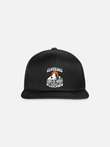 Nicht Aufgeben aber Fluchen Wandern Wandere - Snapback Cap - Schwarz/Schwarz