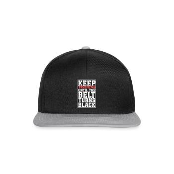 Until the Belt Turns Black - Martial Arts - Snapback Cap - black/grey - Front