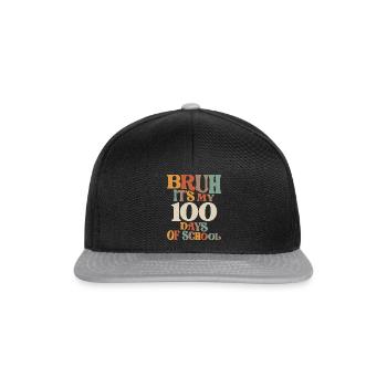Lustiger Bruh ist mein 100. Tag - Meilenstein in der Schule - Snapback Cap - Schwarz/Grau - Vorne