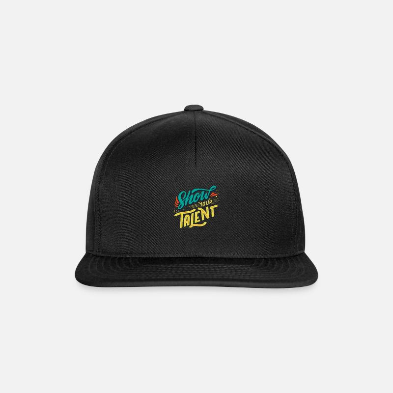 Show your Talent Motto design - Snapback Cap - Schwarz/Schwarz