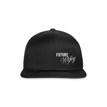 Future Wifey Expected Wife Pet Name Wedding - Snapback Cap - black/black - Front