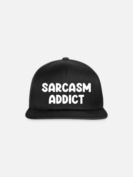 Sarcasm Addict - Snapback Cap - Schwarz/Schwarz