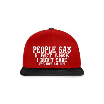 People Say I Act Like I Don't Care 3 - Snapback Cap - Rot/Schwarz - Vorne
