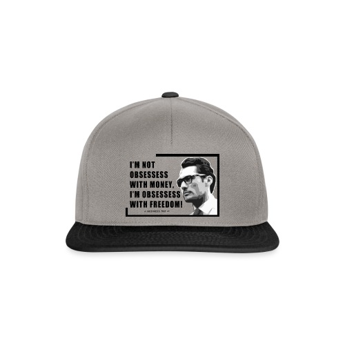 I m not obsessess with money - Snapback Cap