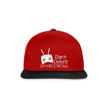 Don't Disturb I'm Meditating Drone Flying Quadcopt - Snapback Cap - red/black - Front