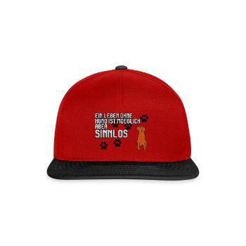 Ein Leben ohne Hund ist möglich aber Sinnlos - Snapback Cap - Rot/Schwarz - Vorne