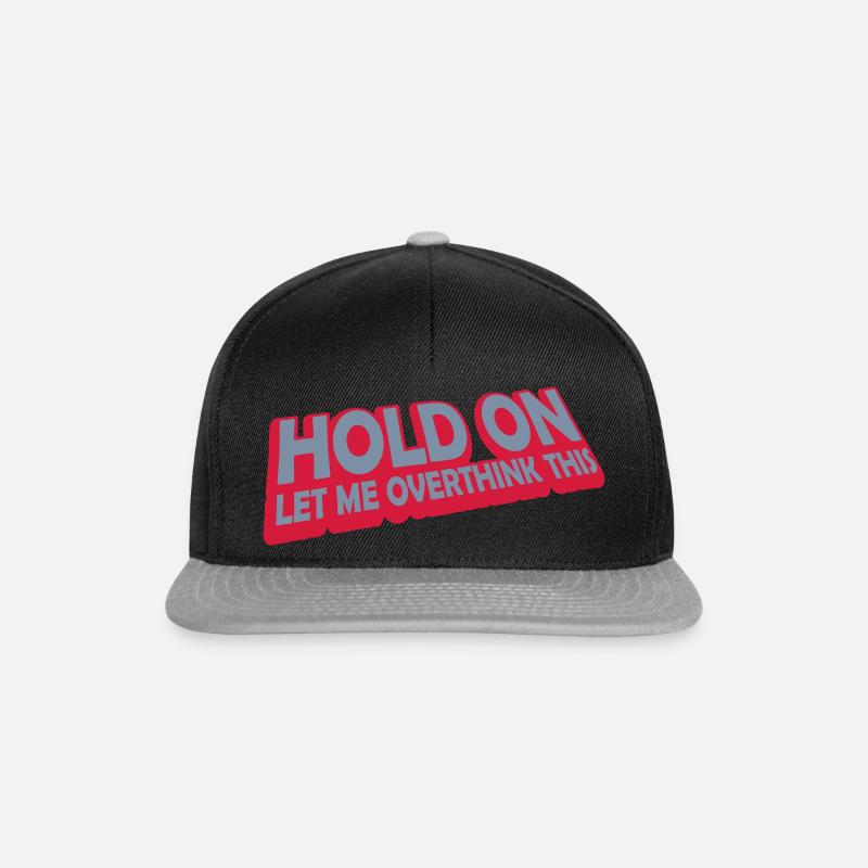 Let me overthink this - Snapback Cap - Schwarz/Grau