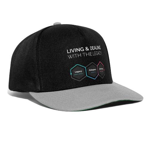 LIVING AND DEALING WITH THE LEGACY - Snapback Cap