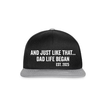 Dad life begins 2025 edition - Snapback Cap - black/grey - Front