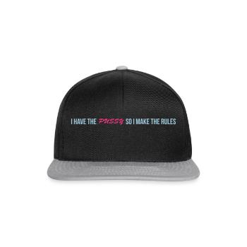 i have the pussy so i make the rules - Snapback Cap - Schwarz/Grau - Vorne