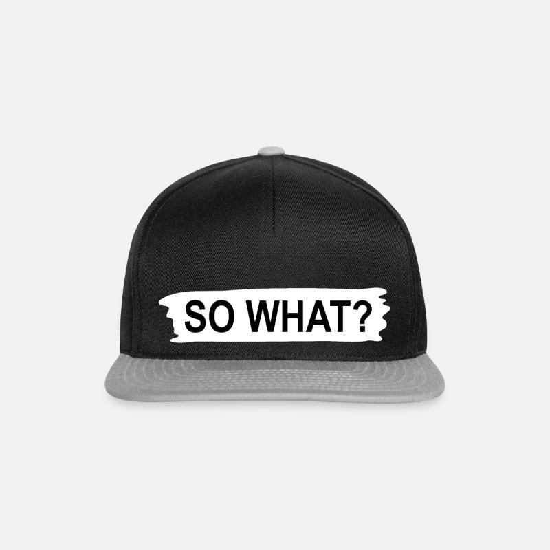 So What? - Snapback Cap - black/grey