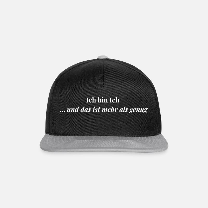 Ich bin Ich und das ist mehr als genug - Snapback Cap - Schwarz/Grau