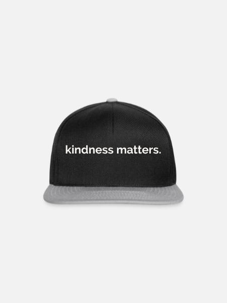 kindness matters - Snapback Cap - Schwarz/Grau
