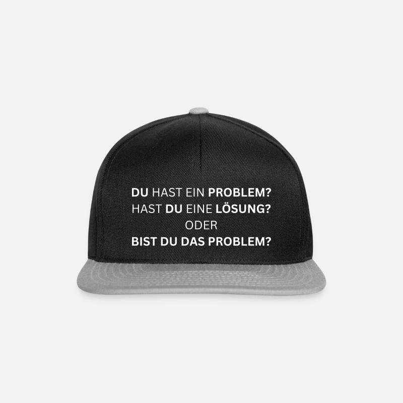 Bist du das Problem? - Lustiger Spruch - Snapback Cap - Schwarz/Grau