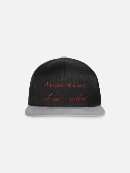 machen ist besser - Snapback Cap - Schwarz/Grau