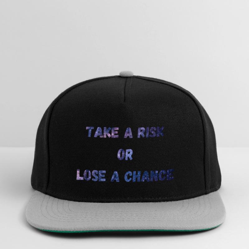 Gehen Sie ein Risiko ein oder verlieren Sie eine Chance Snapback Cap