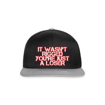 It Wasn't Rigged You're Just A Loser 4 - Snapback Cap - black/grey - Front