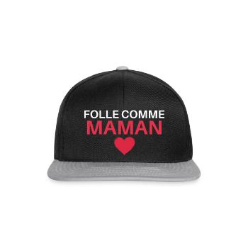 Folle comme maman - Casquette snapback - noir/gris - Devant