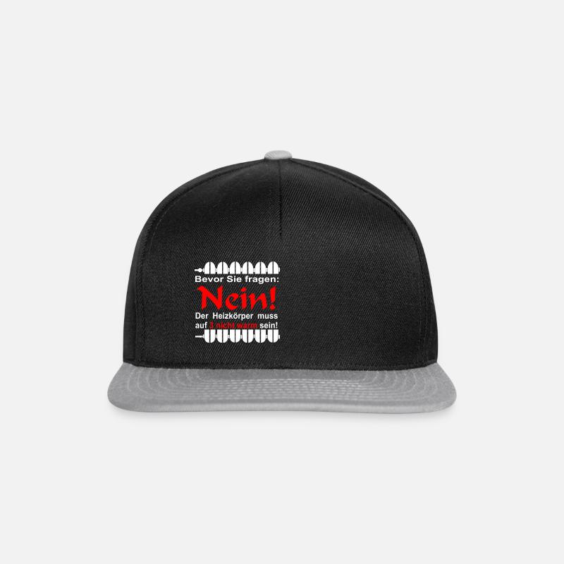 Nein! Der Heizkörper muss auf 3 nicht warm sein! - Snapback Cap - Schwarz/Grau