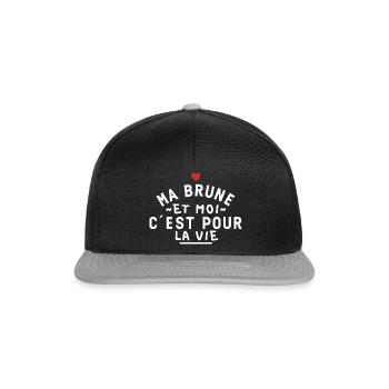 Ma brune et moi c'est pour la vie - Casquette snapback - noir/gris - Devant