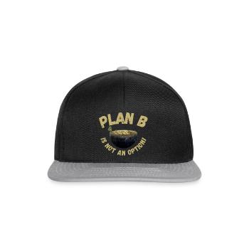 Plan B ist keine Option | Klimawandel, nachhaltig - Snapback Cap - Schwarz/Grau - Vorne