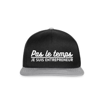 Pas le temps je suis entrepreneur. cadeau - Casquette snapback - noir/gris - Devant