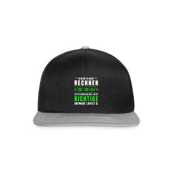 Mathe, Mathematik, Rechnen, Spruch, Mathelehrer - Snapback Cap - Schwarz/Grau - Vorne