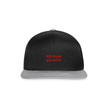 Ich muss gar nichts - Snapback Cap - Schwarz/Grau - Vorne