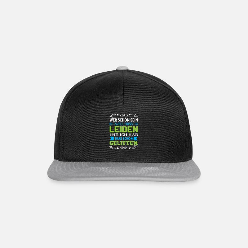 Wer schön sein will muss leiden - Snapback Cap - Schwarz/Grau