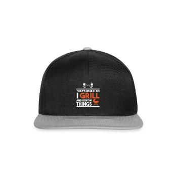 That's What I Do I Grill And I Know Things - Snapback Cap - Schwarz/Grau - Vorne