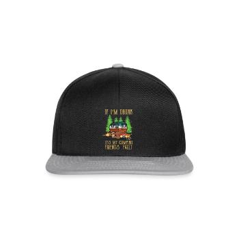Wenn ich betrunken bin, ist es mein Camping Freunde Fehler Shirt - Snapback Cap - Schwarz/Grau - Vorne