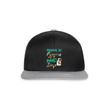 Running On Prayers and Hand Soap - Snapback Cap - black/grey - Front
