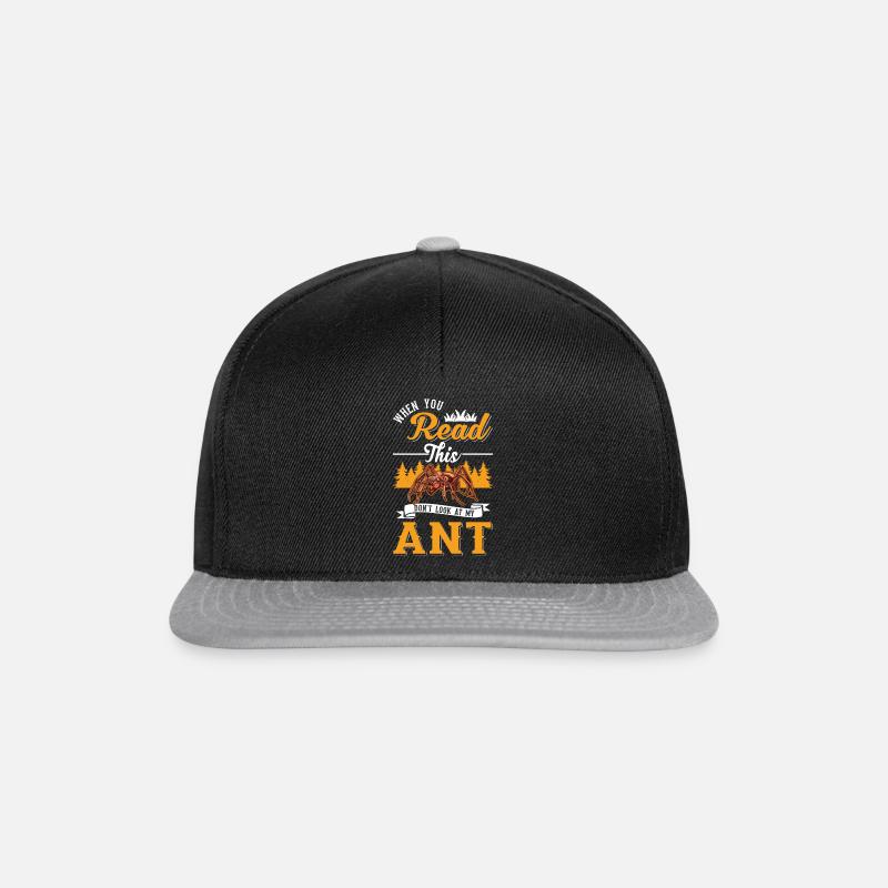 When you Read this Don't look at my Ant Ants - Snapback Cap - black/grey