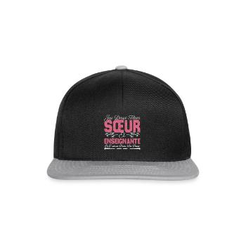 J'ai deux titres Sœur et Enseignante Cadeau soeur. - Casquette snapback - noir/gris - Devant