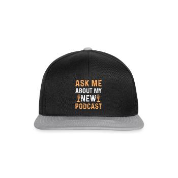 Animateur de podcast - Posez-moi des questions sur mon nouveau podcast - Casquette snapback - noir/gris - Devant