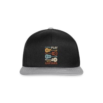 I Still Play With Guitars - Bass Guitarist Bass Gu - Snapback Cap - black/grey - Front