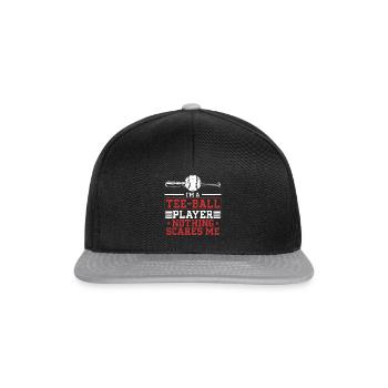 I'm a Tee-ball player nothing scares me - Funny T- - Snapback Cap - Schwarz/Grau - Vorne